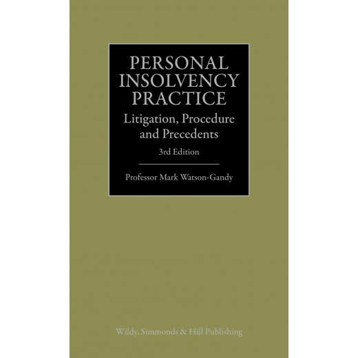 Personal Insolvency Practice: Litigation, Procedure and Precedents 3rd ed
